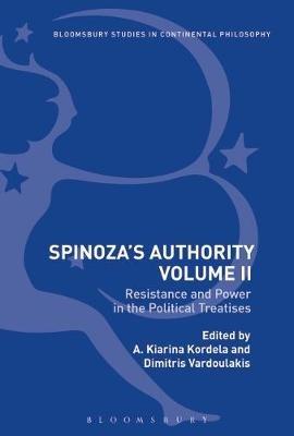 Spinoza's Authority Volume II: Resistance and Power in the Political Treatises - cover