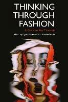 Thinking Through Fashion: A Guide to Key Theorists