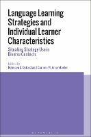 Language Learning Strategies and Individual Learner Characteristics: Situating Strategy Use in Diverse Contexts - cover