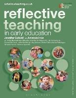Reflective Teaching in Early Education - Jennifer Colwell,Amanda Ince,Helen Bradford - cover