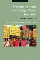 Women’s Activism and "Second Wave" Feminism: Transnational Histories - cover