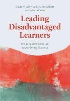 Leading Disadvantaged Learners: From Feeling a Failure to Achieving Success - David Middlewood,Ian Abbott,Roberto Pamas - cover
