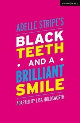 Black Teeth and a Brilliant Smile - Adelle Stripe - cover