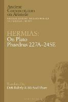 Hermias: On Plato Phaedrus 227A-245E