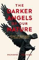 The Darker Angels of Our Nature: Refuting the Pinker Theory of History & Violence - cover