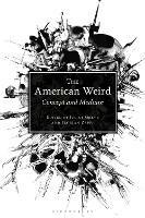 The American Weird: Concept and Medium - cover