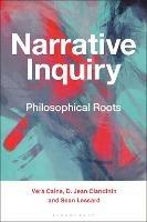 Narrative Inquiry: Philosophical Roots - Vera Caine,D. Jean Clandinin,Sean Lessard - cover