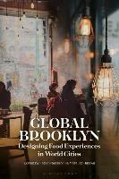 Global Brooklyn: Designing Food Experiences in World Cities - cover