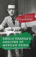 Emilio Uranga’s Analysis of Mexican Being: A Translation and Critical Introduction - Emilio Uranga - cover