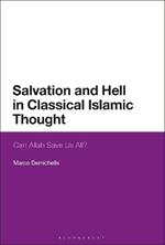 Salvation and Hell in Classical Islamic Thought: Can Allah Save Us All?