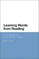 Learning Words from Reading: A Cognitive Model of Word-Meaning Inference