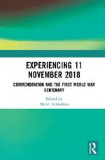 Experiencing 11 November 2018: Commemoration and the First World War Centenary