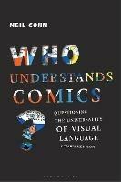 Who Understands Comics?: Questioning the Universality of Visual Language Comprehension - Neil Cohn - cover