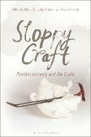 Sloppy Craft: Postdisciplinarity and the Crafts - cover