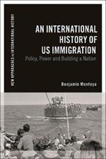 A Diplomatic History of US Immigration during the 20th Century: Policy, Law, and National Identity