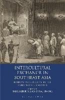 Intercultural Exchange in Southeast Asia: History and Society in the Early Modern World