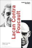 Lacan Contra Foucault: Subjectivity, Sex, and Politics - cover