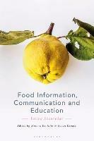 Food Information, Communication and Education: Eating Knowledge - cover