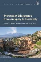 Mountain Dialogues from Antiquity to Modernity - cover