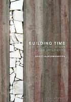 Building Time: Architecture, event, and experience - David Leatherbarrow - cover