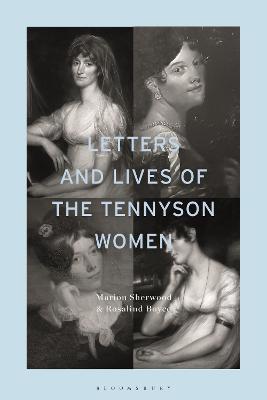 Letters and Lives of the Tennyson Women - Marion Sherwood,Rosalind Boyce - cover