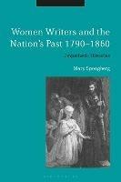 Women Writers and the Nation's Past 1790-1860: Empathetic Histories