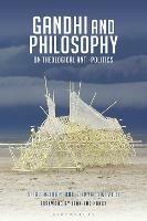 Gandhi and Philosophy: On Theological Anti-Politics - Shaj Mohan,Divya Dwivedi - cover