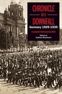 Chronicle of a Downfall: Germany 1929-1939 - Leopold Schwarzschild - cover