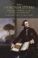The Hamilton Letters: The Naples Dispatches of Sir William Hamilton