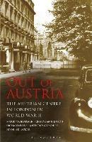 Out of Austria: The Austrian Centre in London in World War II - Marietta Bearman,Charmian Brinson,Richard Dove - cover