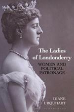 The Ladies of Londonderry: Women and Political Patronage
