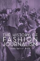 The History of Fashion Journalism - Kate Nelson Best - cover
