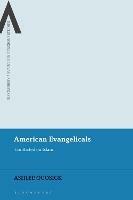 American Evangelicals: Conflicted on Islam - Ashlee Quosigk - cover
