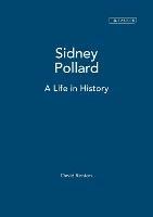 Sidney Pollard: A Life in History - David Renton - cover