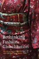 Rethinking Fashion Globalization - cover
