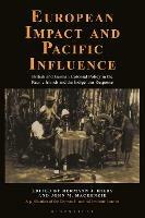 European Impact and Pacific Influence: British and German Policy in the Pacific Islands and the Indigenous Response - cover