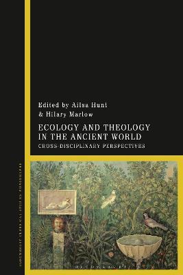 Ecology and Theology in the Ancient World: Cross-Disciplinary Perspectives - cover