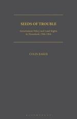 Seeds of Trouble: Government Policy and Land Rights in Nyasaland, 1946-1964
