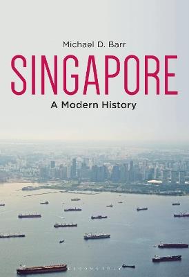 Singapore: A Modern History - Michael D. Barr - cover