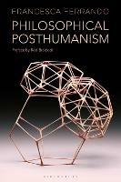 Philosophical Posthumanism - Francesca Ferrando - cover