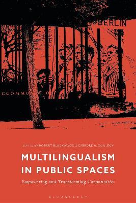 Multilingualism in Public Spaces: Empowering and Transforming Communities - cover