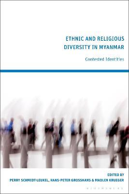 Ethnic and Religious Diversity in Myanmar: Contested Identities - cover