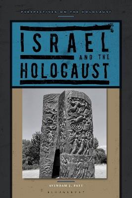 Israel and the Holocaust - Avinoam J. Patt - cover