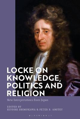 Locke on Knowledge, Politics and Religion: New Interpretations from Japan - cover