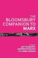 The Bloomsbury Companion to Marx
