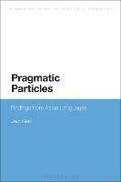 Pragmatic Particles: Findings from Asian Languages - Jieun Kiaer - cover