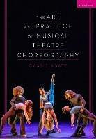 The Art and Practice of Musical Theatre Choreography - Cassie Abate - cover