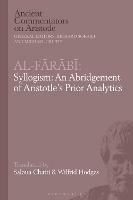 Al-Farabi, Syllogism: An Abridgement of Aristotle’s Prior Analytics - cover