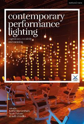 Contemporary Performance Lighting: Experience, Creativity and Meaning - cover