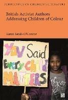 British Activist Authors Addressing Children of Colour - Karen Sands-O'Connor - cover